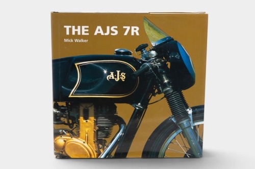 8 · AJS: 'The AJS 7R' by Mick Walker, hardcover, 2002 [Location: Melbourne]