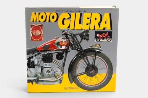 GILERA: 'Moto Gilera' by Brizio Pignacca & Paolo Conti, hardcover, 1998 [Location: Melbourne]