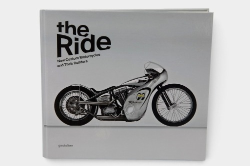 64 · CUSTOM MOTORCYCLES: 'The Ride - New Custom Motorcycles & Their Builders' by Chris Hunter & Robert Klanten, hardcover, 2013 [Location: Melbourne]