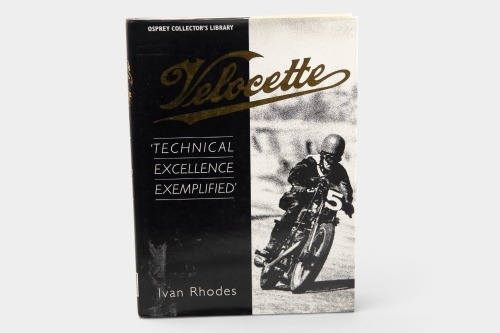 VELOCETTE: 'Velocette - Technical Excellence Exemplified' by Ivan Rhodes, hardcover, 1990 [Location: Melbourne]
