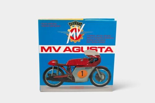 6 · MV AGUSTA: 'MV Agusta - A History of the Marque with a Complete Catalogue of Both Production & Racing Models' by Mario Colombo & Roberto Patrigani [Location: Melbourne]