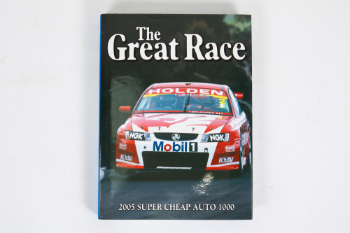 143 · THE GREAT RACE: A signed copy of 'The Great Race -2005 Super Cheap Auto 1000', hardcover book, signed by Mark Skaife & Todd Kelly, published 2005