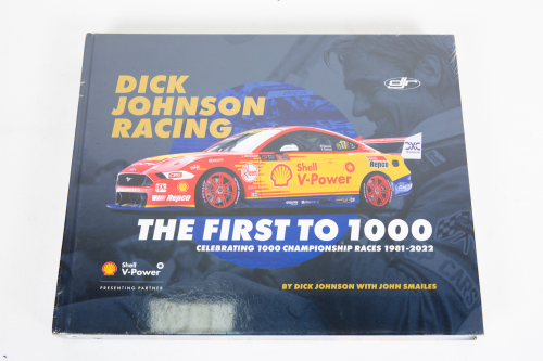 DICK JOHNSON: 'Dick Johnson Racing - The First 1000' by Dick Johnson & John Smailes, still sealed hardcover book, published 2023