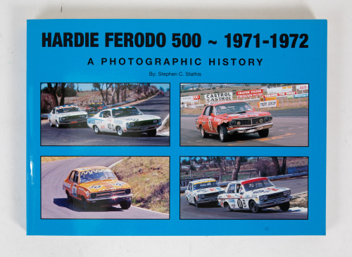 75 · HARDIE-FERODO: A signed copy of 'Hardie-Ferodo 500 - 1971-1972 - A Photographic History' by Stephen C. Stathis, signed by Allan Moffat & Fred Gibson