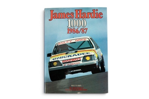 JAMES HARDIE 1000: A signed copy of 'James Hardie 1000 - 1986/87, by Bill Tuckey, signed by Allan Grice & Graeme Bailey, hardcover book, 1987