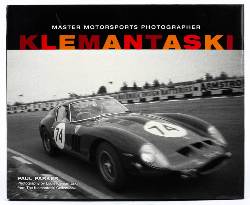 KLEMANTASKI: 'Master Motorsports Photographer: Klemantaski' by Paul Parker