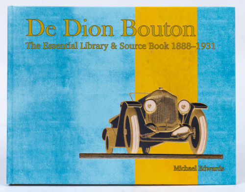 660 · DE DION-BOUTON: A hardcover book titled 'De Dion Bouton - The Essential Library & Source Book 1888-1931' by Michael Edwards