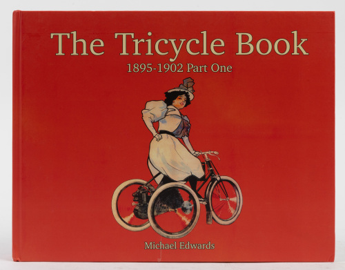 763 · TRICYCLE: 'The Tricycle Book - 1895-1902 Part One' by Michael Edwards, hardcover book, 2018