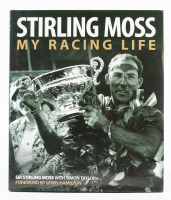 STIRLING MOSS: 'Stirling Moss - My Racing Life' by Stirling Moss & Simon Taylor, hardcover book, with signature from Moss, published 2015 [Location: Melbourne]