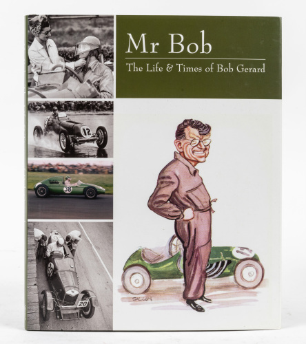 BOB GERARD: 'Mr Bob - The Life & Times of Bob Gerard' by Graham Gauld, Philip Porter & Peter Vale, hardcover book, 2013