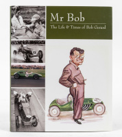 BOB GERARD: 'Mr Bob - The Life & Times of Bob Gerard' by Graham Gauld, Philip Porter & Peter Vale, hardcover book, 2013 [Location: Melbourne]