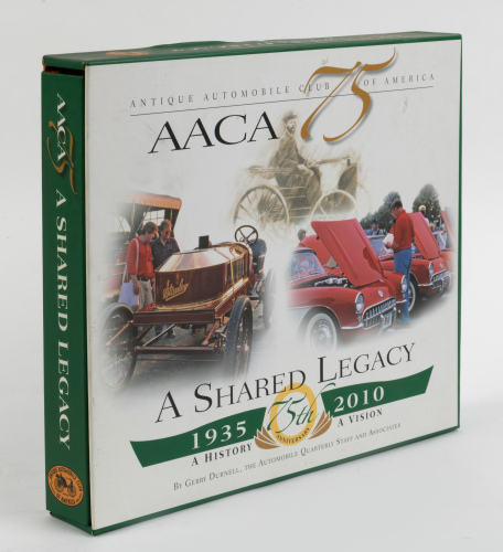 A.A.C.A: 'Antique Automobile Club of America - A Shared Legacy' by Gerry Durnell, hardcover book in slipcase, published 2010