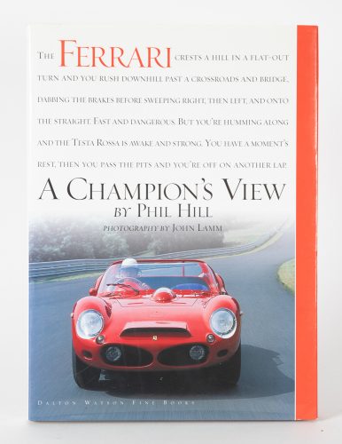 PHIL HILL: 'Ferrari - A Champion's View' hardcover book by Phil Hill