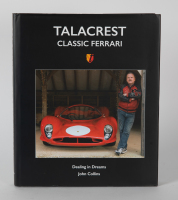FERRARI: 'Talacrest - Classic Ferrari - Dealing in Dreams' hardcover book by owner John Collins, signed [Location: Melbourne]