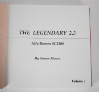 8C 2300: An impressive three volume set titled 'The Legendary 2.3 - Alfa Romeo 8C2300' by Simon Moore [Location: Melbourne] - 3