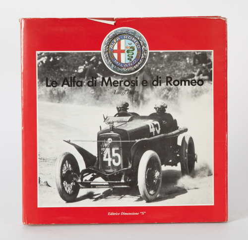 ALFA ROMEO: 'Le Alfa di Merosi e di Romeo' by Luigi Fusi, hardcover book covering Alfa Romeo's earliest history c1910-1924
