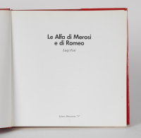 ALFA ROMEO: 'Le Alfa di Merosi e di Romeo' by Luigi Fusi, hardcover book covering Alfa Romeo's earliest history c1910-1924 [Location: Melbourne] - 3