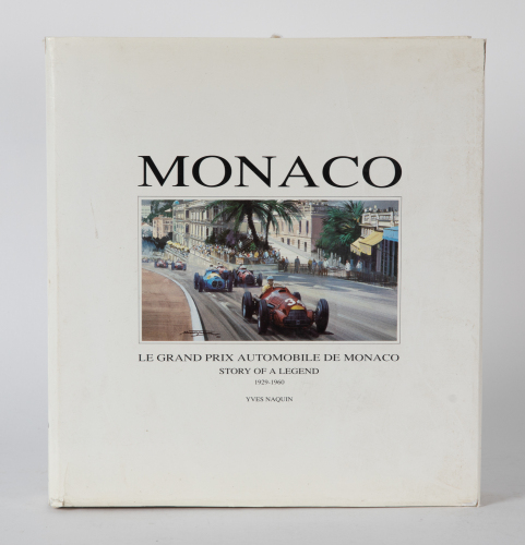 639 · MONACO: A limited edition (274/500) hardcover book titled 'Le Grand Prix Automobile De Monaco - Story of a legend 1929-1960' by Yves Naquin, signed by author