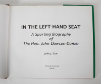 JOHN DAWSON-DAMER: 'In the Left Hand Seat - A Sporting Biography of the Hon. John Dawson-Damer' by John J. Coe, hardcover book, 2004 [Location: Melbourne] - 3