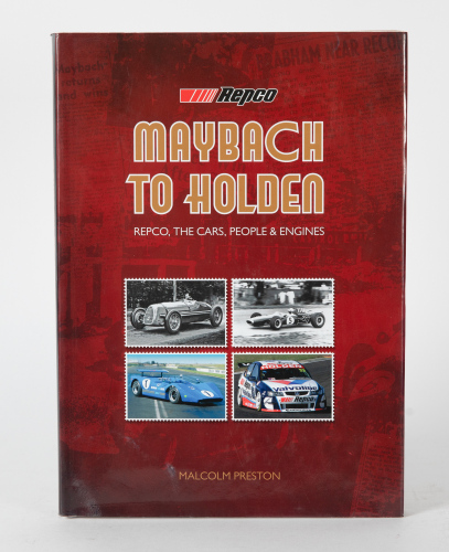 REPCO: 'Maybach to Holden - Repco, The Cars, People & Engines' by Malcolm Preston, hardcover book, 2010