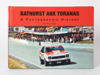 HOLDEN TORANA: 'Bathurst A9X Toranas - A Photographic History' by Stephen Stathis, hardcover book, limited edition (546/750), 2007 [Location: Melbourne]