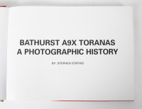 HOLDEN TORANA: 'Bathurst A9X Toranas - A Photographic History' by Stephen Stathis, hardcover book, limited edition (546/750), 2007 [Location: Melbourne] - 4