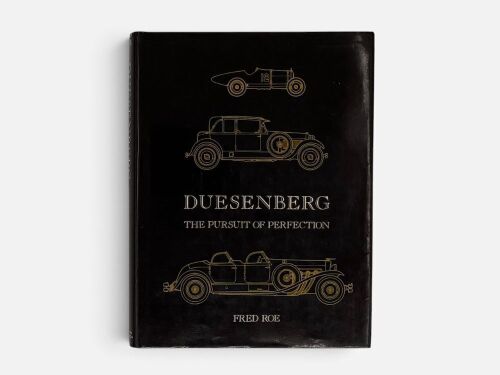 89 · DUESENBERG: A hardcover book 'Duesenberg: The Pursuit of Perfection' by Fred Roe [Location: Sydney]