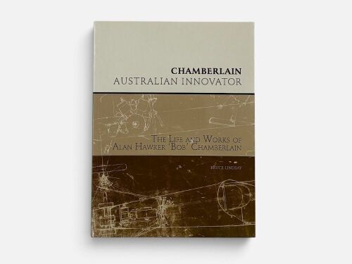 CHAMBERLAIN - AUSTRALIAN INNOVATOR: A softcover book by Bruce Lindsay [Location: Sydney]