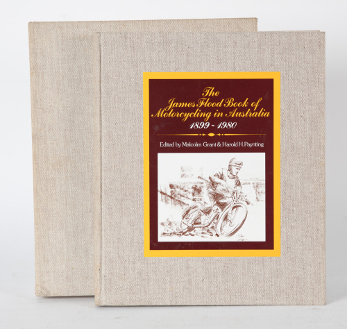 JAMES FLOOD: 'The James Flood Book of Motorcycling in Australia 1899-1980' by Malcolm Grant & Harold H. Paynting, hardcover book in slipcase, limited edition (196/5000), 1982