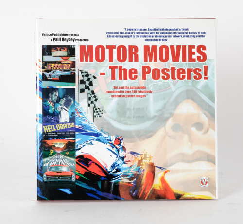 CAR MOVIES: 'Motor Movies - The Posters! - Art & The Automobile combined in over 240 Fabulously Evocative Poster Images' by Paul Veysey, hardcover book, with personal message & signature from author, 2007