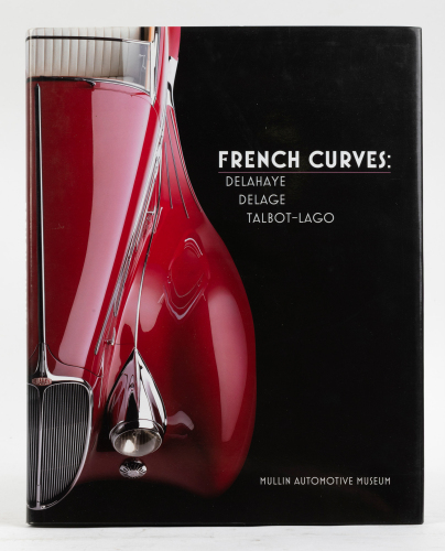 FRENCH MARQUES: 'French Curves - Delahaye, Delage, Talbot Lago - Mullin Automotive Museum' hardcover book