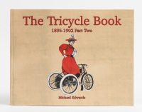 TRICYCLE: 'The Tricycle Book - 1895-1902 Part Two' by Michael Edwards, hardcover book, 2019 [Location: Melbourne]