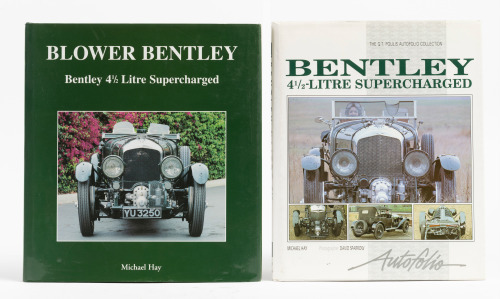 BENTLEY BLOWER: Two hardcover books relating to the Bentley 4 1/2 Litre