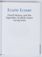 ECURIE ECOSSE: 'Ecurie Ecosse - David Murray and the Legendary Scottish Motor Racing Team' by Eric Dymock, hardcover book, published 2007 [Location: Melbourne] - 2