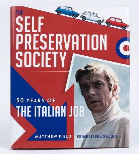 MINI: 'The Self Preservation Society - 50 Years of the Italian Job' by Matthew Field, hardcover book, 2019