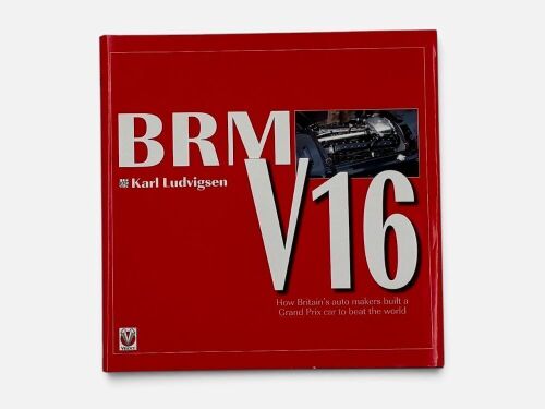 226 · B.R.M.: A hardcover book 'B.R.M. V16' by Karl Ludvigsen [Location: Sydney]
