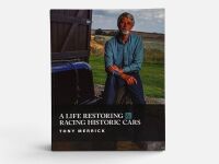 A LIFE RESTORING & RACING HISTORIC CARS: A hardcover book by Tony Merrick [Location: Sydney]