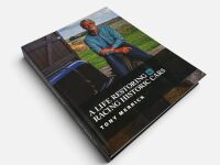 A LIFE RESTORING & RACING HISTORIC CARS: A hardcover book by Tony Merrick [Location: Sydney] - 2