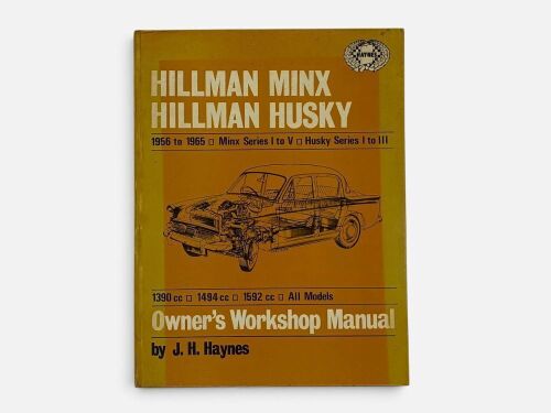 HILLMAN: A Workshop Manual covering 1956-1965 models including Minx and Husky published by Haynes [Location: Sydney]