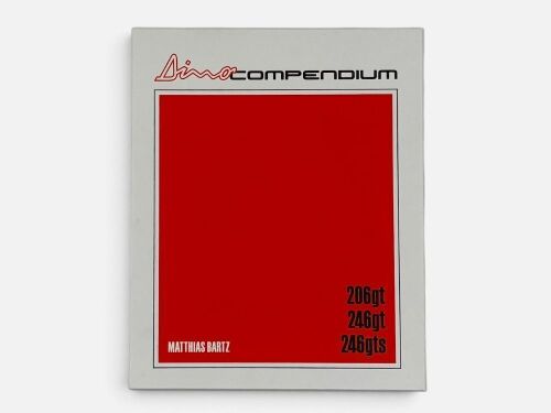 172 · FERRARI: A slipcased hardcover book 'Dino Compendium' by Matthias Bartz [Location: Sydney]