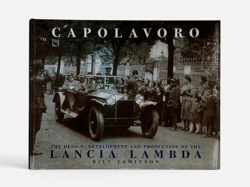 LANCIA LAMBDA: A hardcover book 'Capolavoro' by Bill Jamieson [Location: Sydney]