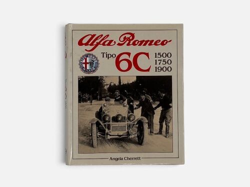 26 · ALFA ROMEO: A hardcover book 'Alfa Romeo Tipo 6C 1500, 1750 & 1900' by Angela Cherrett [Location: Sydney]