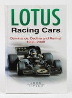 LOTUS: 'Lotus Racing Cars - Dominance, Decline & Revival 1968-2000' by John Tipler, hardcover book, published 2000 [Location: Melbourne]
