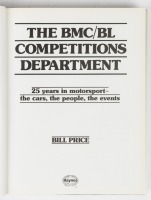 B.M.C: 'The BMC/BL Competitions Department - 25 Years in Motorsport, The Cars, The People, The Events' by Bill Price, hardcover book, 1998 [Location: Melbourne] - 2