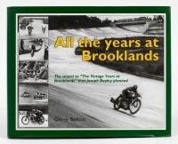 BROOKLANDS: 'All the Years at Brooklands' by Gerry Belton, hardcover book, published 2007 [Location: Melbourne]