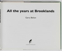 BROOKLANDS: 'All the Years at Brooklands' by Gerry Belton, hardcover book, published 2007 [Location: Melbourne] - 2