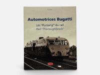 AUTOMOTRICES BUGATTI - RAIL 'THOROUGHBREDS': A slipcased hardcover book by Eric Favre [Location: Sydney] - 2