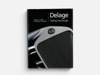 DELAGE STYLING AND DESIGN: A hardcover book by Richard S. Adatto with Diana E. Meredith [Location: Sydney]
