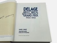 DELAGE RECORDS & GRANDS PRIX: A hardcover books by Daniel Cabart and Sebastien Faures Fustel de Coulanges [Location: Sydney] - 3