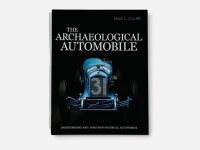 THE ARCHAELOGICAL AUTOMOBILE: A hardcover book by Miles C. Collier [Location: Sydney]